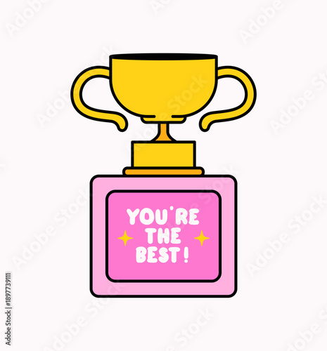 Bright golden trophy on a pink podium with you are the best text and sparkles. Perfect for achievement awards, motivation posters, celebration designs, and winner announcements.