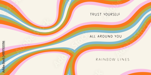 Colorful abstract waves with inspirational text trust yourself rainbow lines