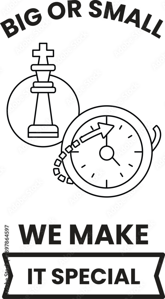 Fototapeta premium Big or small, we make it special