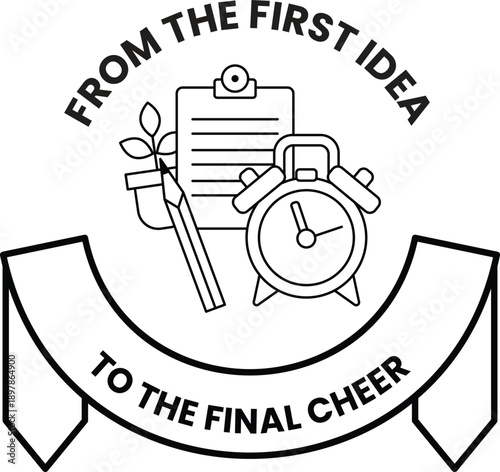 From the first idea to the final cheer
