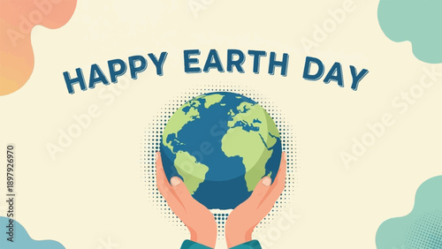 Two hands cradle a stylized planet Earth with "Happy Earth Day" above