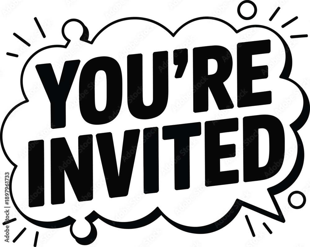 Naklejka premium You’re invited bold typography, modern invitation lettering in comic speech bubble style for events