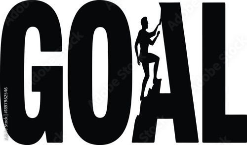 A motivational typographic illustration of a person climbing to reach a goal on a with bold letters