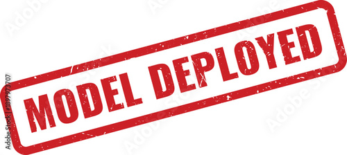 Red Model Deployed Rubber Stamp on White Background Indicating Successful Implementation