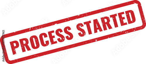 Red PROCESS STARTED Rubber Stamp on White Background Indicating Initiation of a Task