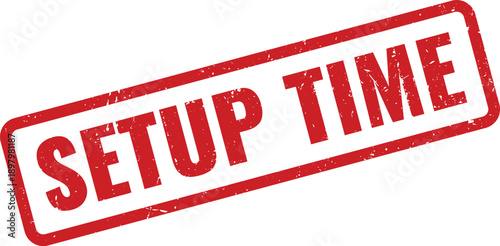 Red Setup Time Rubber Stamp on White Background Indicating Preparation Phase
