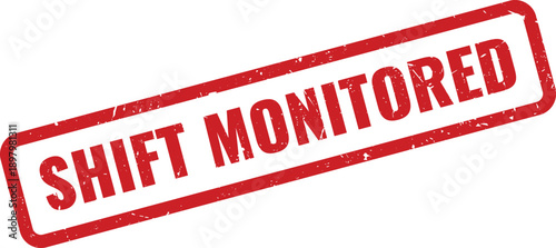 Red SHIFT MONITORED Rubber Stamp on White Background Indicating Shift Supervision