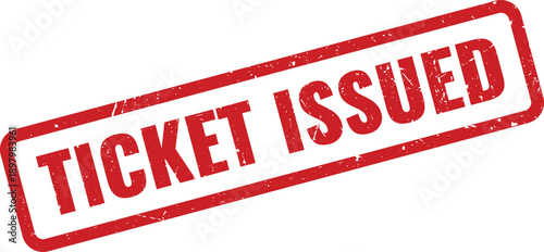 Red Ticket Issued Rubber Stamp on White Background Indicating Approval for Entry