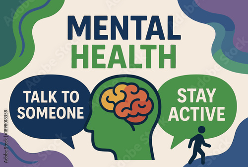Mental health awareness poster with tips to talk to someone and stay active, featuring a head silhouette and brain illustration.