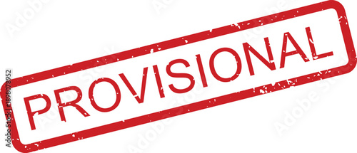 A distinctive red rubber stamp impression boldly displays the crucial word PROVISIONAL on a clean white backdrop