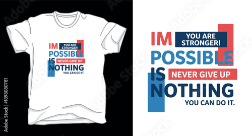 Impossible is nothing motivational typography tshirt design with colorful geometric blocks on white cloth