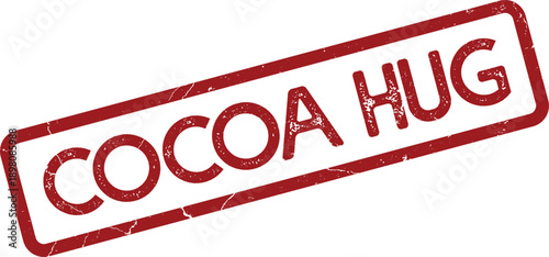 Cocoa Hug phrase rendered as a distressed red ink rubber stamp for a nostalgic textured appearance