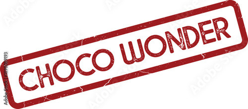 Choco Wonder message on a distressed red rubber stamp with an authentic aged texture