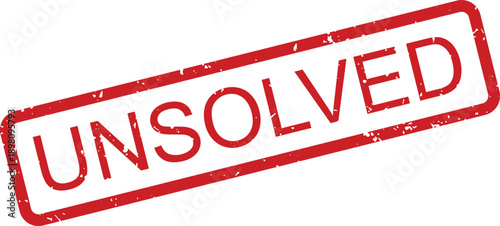 A distressed red UNSOLVED rubber stamp mark indicates a mystery, problem, or case remains unresolved or open