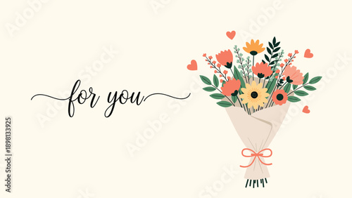 Beautiful bouquet of colorful flowers in paper wrap with hearts and for you text on a clean cream background.