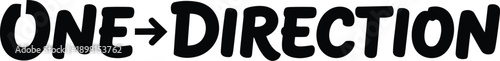 One Direction arrow typography design vector illustration for focus leadership movement toward goals and intentional path on transparent background.