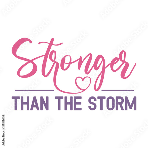 Stronger Than The Storm Svg