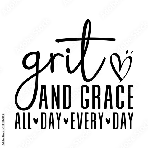 Grit and Grace Svg