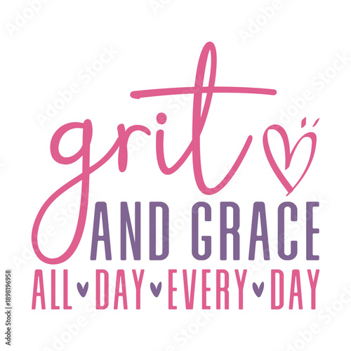 Grit and Grace Svg