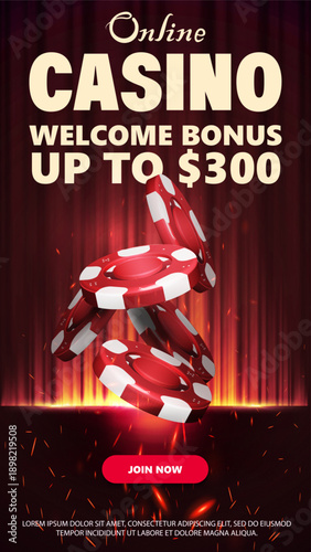 Casino online, vertical web banner with a red chips and a red and gold curtains on background. The banner says "Welcome Bonus Up to 300"