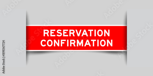 Red color square shape sticker label with word reservation confirmation inserted in gray background