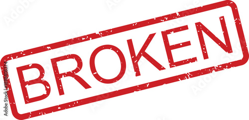 Red Broken rubber stamp impression highlights a damaged item or a failed process declaration