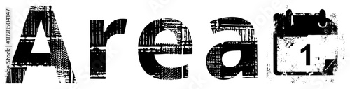 Stylized word "Area" with distressed texture, calendar showing "1", graphic design element, typographic mark, urban aesthetic, vector typography.