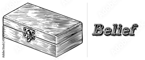 Hand drawn wooden chest with latch, representing belief, faith, or trust, paired with stylized serif text, vintage illustration style.