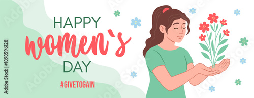 International Womens Day 2026 banner. 8 March. Hashtag give to gain. Woman hold out her hands with flowers.