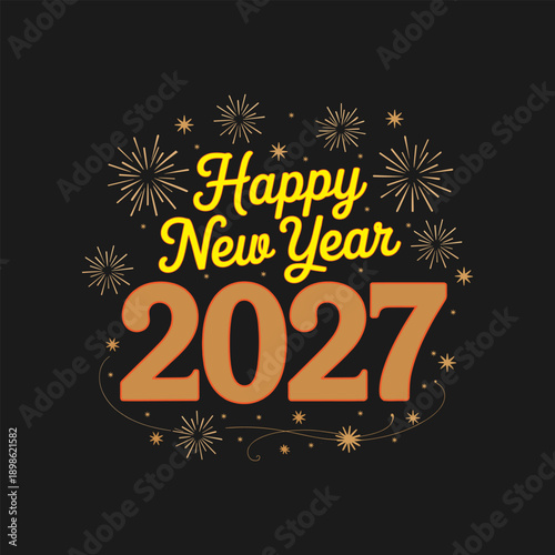 Happy New Year 2027 Celebration Design with Fireworks on Dark Background