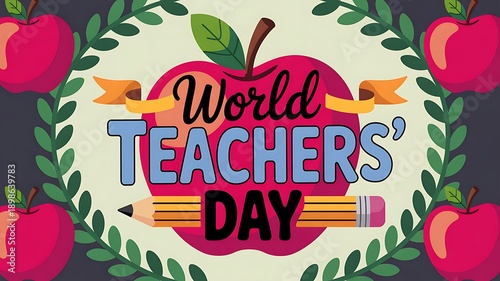 World Teachers Day illustration with Apples, Pencil and Laurel Wreaths