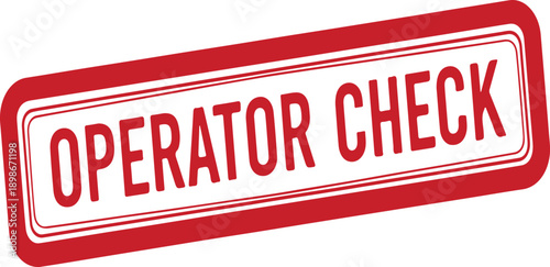 Red operator check stamp on white background with red border
