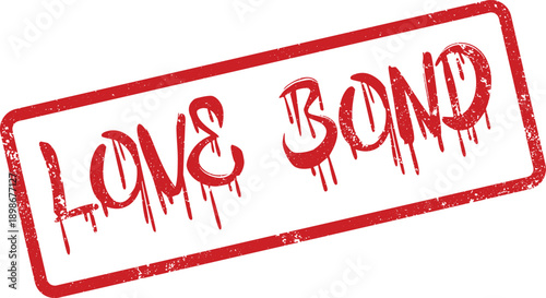 Vibrant Red Love Bond Stamp Impression with Artistic Dripping Text for Strong Connections
