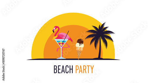 Beach party poster design with a flamingo standing behind a cocktail glass, an ice cream cone, a palm tree silhouette, and a large sun.