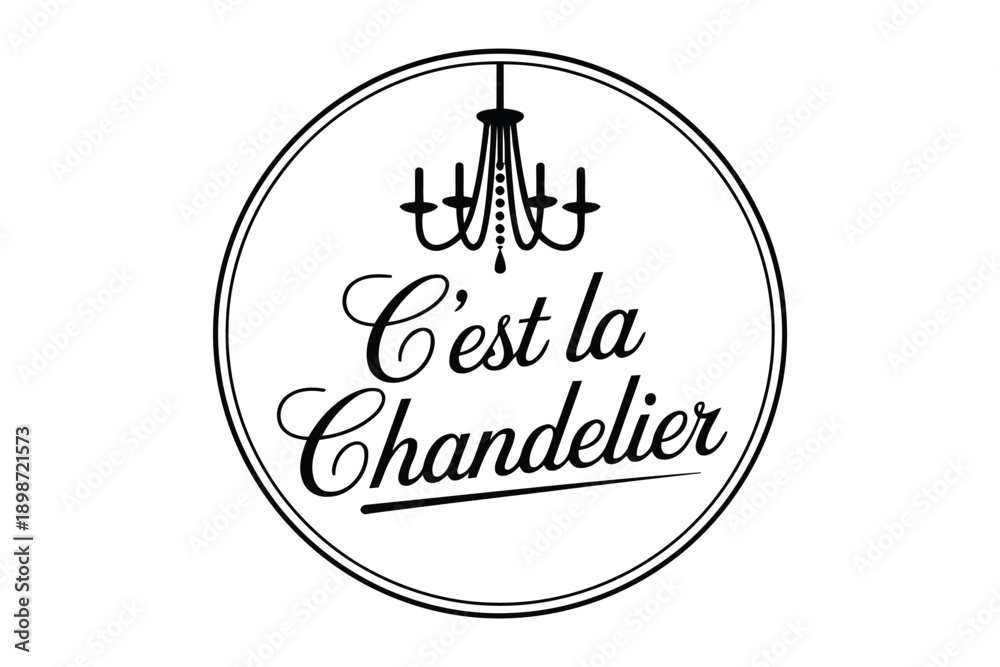 Fototapeta premium Candlemas Day Black and white circular with chandelier and French text Cest la Chandelier circular chandelier French text