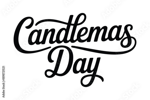 Black cursive handwritten text Candlemas Day on white background typography