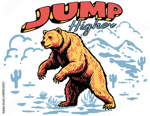 Bear illustration vintage comic artwork. Mountain outdoors design for t-shirt print. Jump higher motivation slogan. Artwork for apparel, sticker, batc