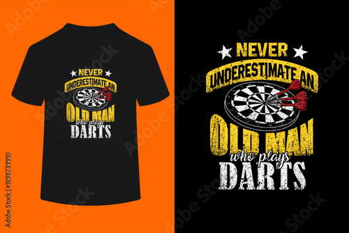 Dart Gift Underestimate Never an Old Darts Player T-Shirt
