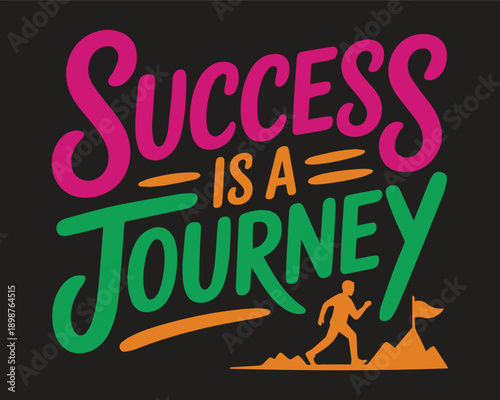 Success Is A Journey