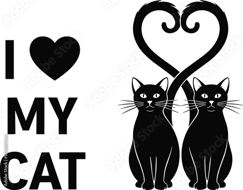 I love my cat typography design, cute black cats with heart shaped tails romantic pet lover illustration