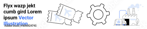 Business processes, manufacturing, ticketing systems, technology, logistics, industry workflows. ion of tickets, gear and factory. Business processes and manufacturing concepts