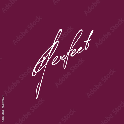 Perfect handwritten