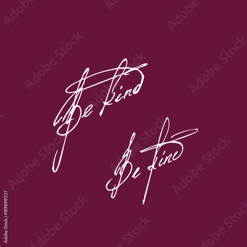 Be kind handwritten