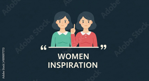 Inspirational women illustration featuring two cartoon females with quotation marks on dark background