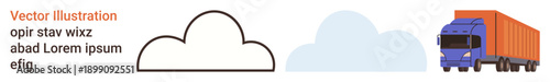Freight transport, delivery logistics, supply chain, global shipping, commercial trucks, cloud storage. Orange cargo truck next to outlined and filled clouds. Freight transport and delivery logistics