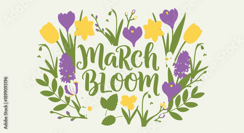 Floral Arrangement with March Bloom Text.