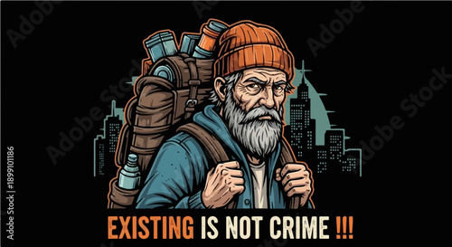 Existing Is Not Crime - Sarcastic and Powerful Illustration of a Homeless Man with Backpack Against a City Skyline for Social Justice Awareness