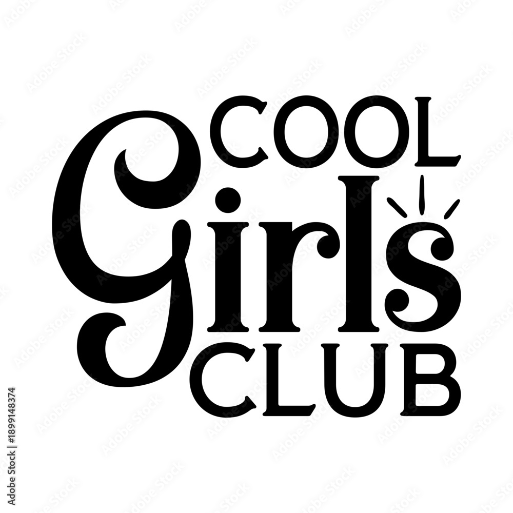 Fototapeta premium Cool Girls Club Svg