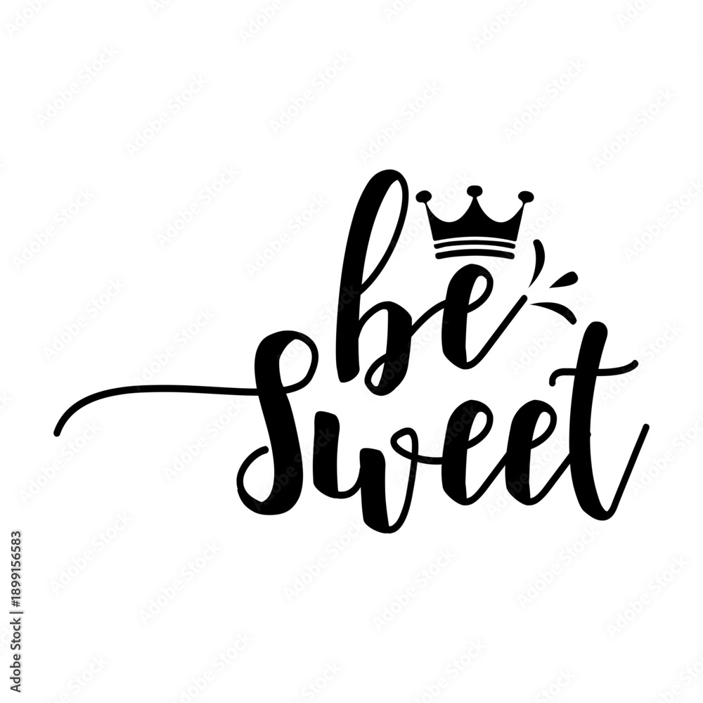 Fototapeta premium Be Sweet Svg