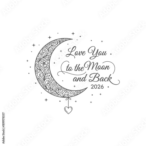 Love You to the Moon and Back 2026 text with ornamental crescent moon and heart icon logo for wedding invitation or romantic gift card
